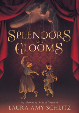 Splendors and Glooms